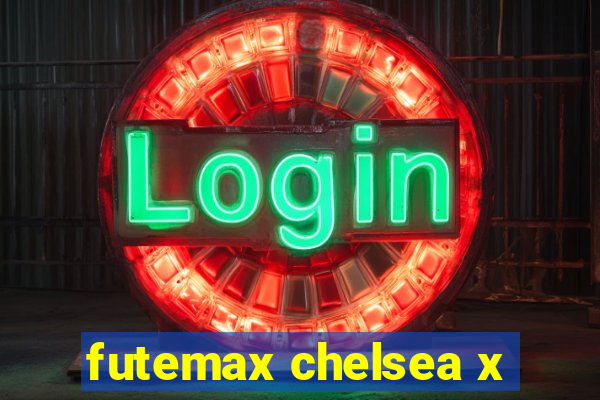 futemax chelsea x